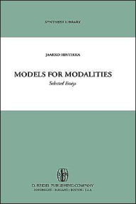 Title: Models for Modalities: Selected Essays / Edition 1, Author: Jaakko Hintikka