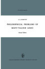 Philosophical Problems of Many-Valued Logic