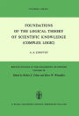 Foundations of the Logical Theory of Scientific Knowledge (Complex Logic)