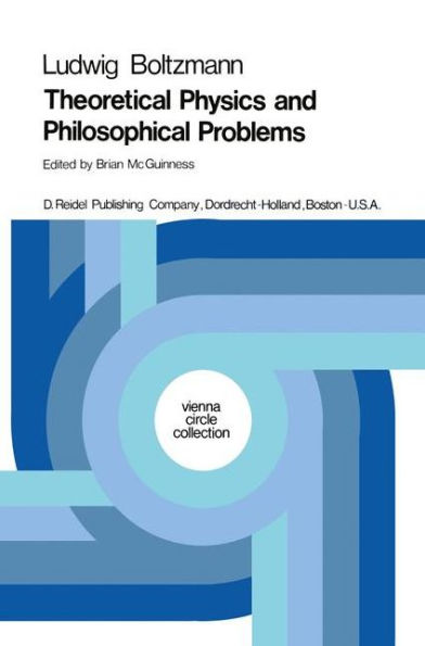 Theoretical Physics and Philosophical Problems: Selected Writings