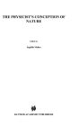 The Physicist's Conception of Nature / Edition 1