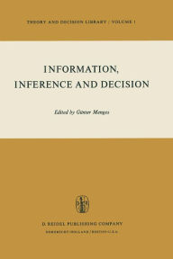 Title: Information, Inference and Decision, Author: G. Menges