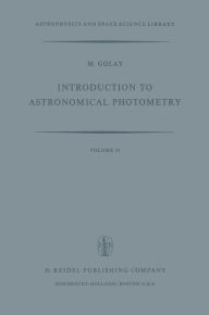 Introduction to Astronomical Photometry / Edition 1