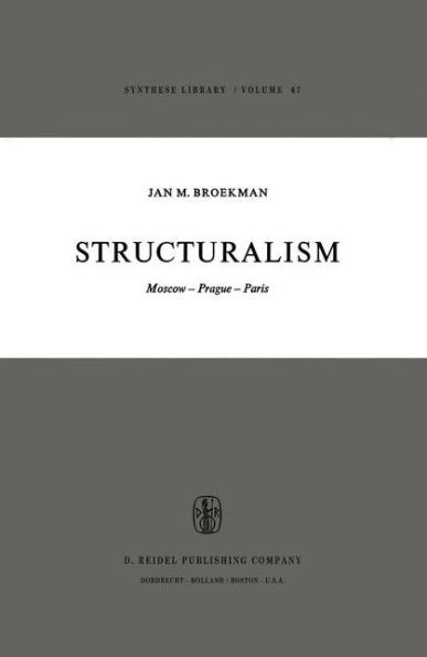 Structuralism: Moscow-Prague-Paris / Edition 1
