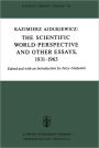 The Scientific World-Perspective and Other Essays, 1931-1963 / Edition 1