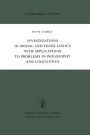 Investigations in Modal and Tense Logics with Applications to Problems in Philosophy and Linguistics / Edition 1