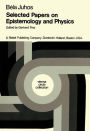 Selected Papers on Epistemology and Physics / Edition 1