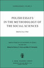 Polish Essays in the Methodology of the Social Sciences