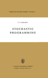 Title: Stochastic Programming / Edition 1, Author: V.V. Kolbin