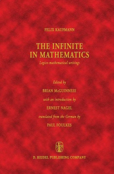 The Infinite in Mathematics: Logico-mathematical writings / Edition 1