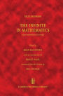 The Infinite in Mathematics: Logico-mathematical writings / Edition 1