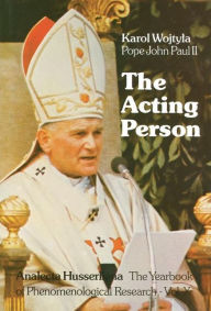 Title: The Acting Person, Author: Pope John Paul II