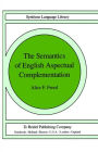 The Semantics of English Aspectual Complementation