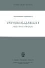 Universalizability: A Study in Morals and Metaphysics / Edition 1