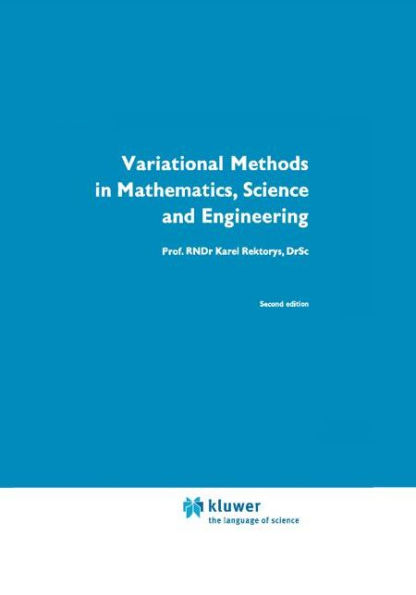 Variational Methods in Mathematics, Science and Engineering