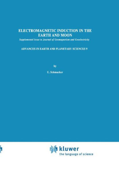 Electromagnetic Induction in the Earth and Moon / Edition 1