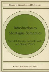 Title: Introduction to Montague Semantics, Author: D. R. Dowty