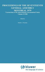 Title: Transactions of the International Astronomical Union, Volume XVIIB / Edition 1, Author: Patrick A. Wayman