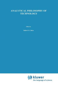 Title: Analytical Philosophy of Technology / Edition 1, Author: F. Rapp