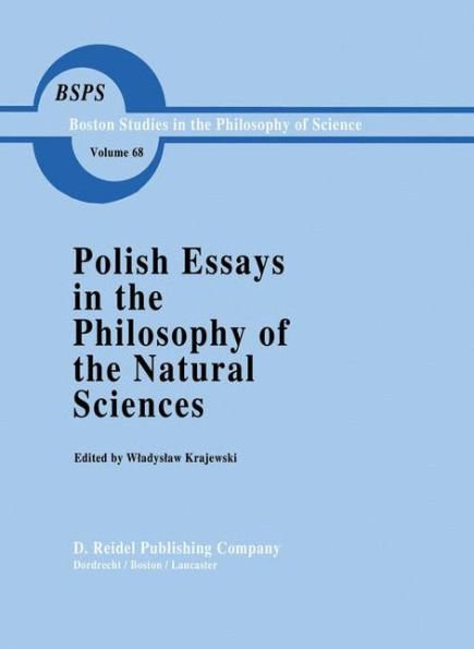 Polish Essays in the Philosophy of the Natural Sciences / Edition 1