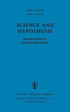 Science and Hypothesis: Historical Essays on Scientific Methodology / Edition 1