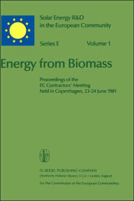 Title: Energy from Biomass: Proceedings of the EC Contractors' Meeting held in Copenhagen, 23-24 June 1981 / Edition 1, Author: P. Chartier