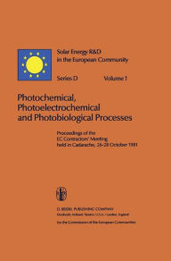 Title: Photochemical, Photoelectrochemical and Photobiological Processes, Vol.1 / Edition 1, Author: D.O. Hall