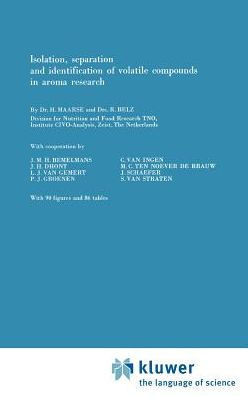 Isolation, Separation and Identification of Volatile Compounds in Aroma Research / Edition 1