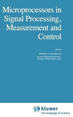 Microprocessors in Signal Processing, Measurement and Control / Edition 1
