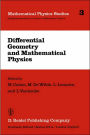 Differential Geometry and Mathematical Physics: Lectures given at the Meetings of the Belgian Contact Group on Differential Geometry held at Liège, May 2-3, 1980 and at Leuven, February 6-8, 1981