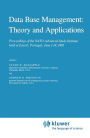 Data Base Management: Theory and Applications: Proceedings of the NATO Advanced Study Institute held at Estoril, Portugal, June 1-14, 1981
