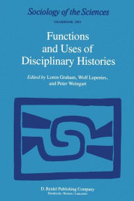 Title: Functions and Uses of Disciplinary Histories, Author: Loren Graham
