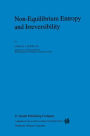 Non-Equilibrium Entropy and Irreversibility / Edition 1
