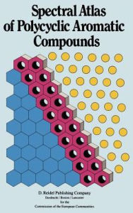 Title: Spectral Atlas of Polycyclic Aromatic Compounds: including Data on Occurrence and Biological Activity / Edition 1, Author: W. Karcher