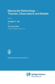 Title: Mesoscale Meteorology - Theories, Observations and Models / Edition 1, Author: D.K. Lilly
