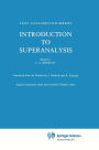 Introduction to Superanalysis / Edition 1
