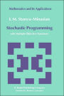 Stochastic Programming: with Multiple Objective Functions / Edition 1