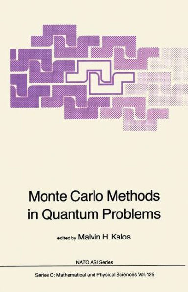 Monte Carlo Methods in Quantum Problems / Edition 1