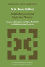 Multidimensional Systems Theory: Progress, Directions and Open Problems in Multidimensional Systems / Edition 1