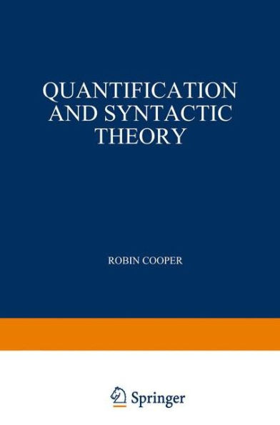 Quantification and Syntactic Theory / Edition 1