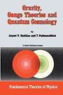 Gravity, Gauge Theories and Quantum Cosmology / Edition 1