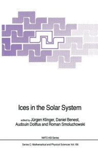 Title: Ices in the Solar System, Author: J. Klinger