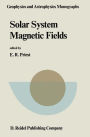 Solar System Magnetic Fields / Edition 1