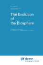 The Evolution of the Biosphere / Edition 1
