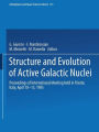 Structure and Evolution of Active Galactic Nuclei: International Meeting Held in Trieste, Italy, April 10-13, 1985 / Edition 1