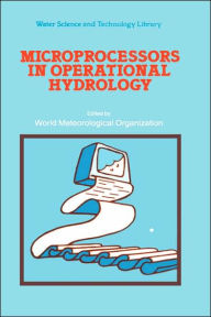 Title: Microprocessors in Operational Hydrology / Edition 1, Author: World Meteorological Organization