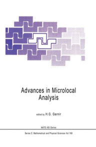 Title: Advances in Microlocal Analysis / Edition 1, Author: H.G. Garnir