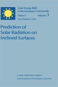 Title: Prediction of Solar Radiation on Inclined Surfaces / Edition 1, Author: J.K. Page