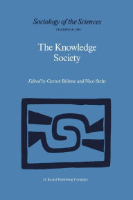 Title: The Knowledge Society: The Growing Impact of Scientific Knowledge on Social Relations, Author: Gernot Bïhme