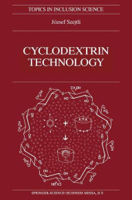 Title: Cyclodextrin Technology / Edition 1, Author: J. Szejtli